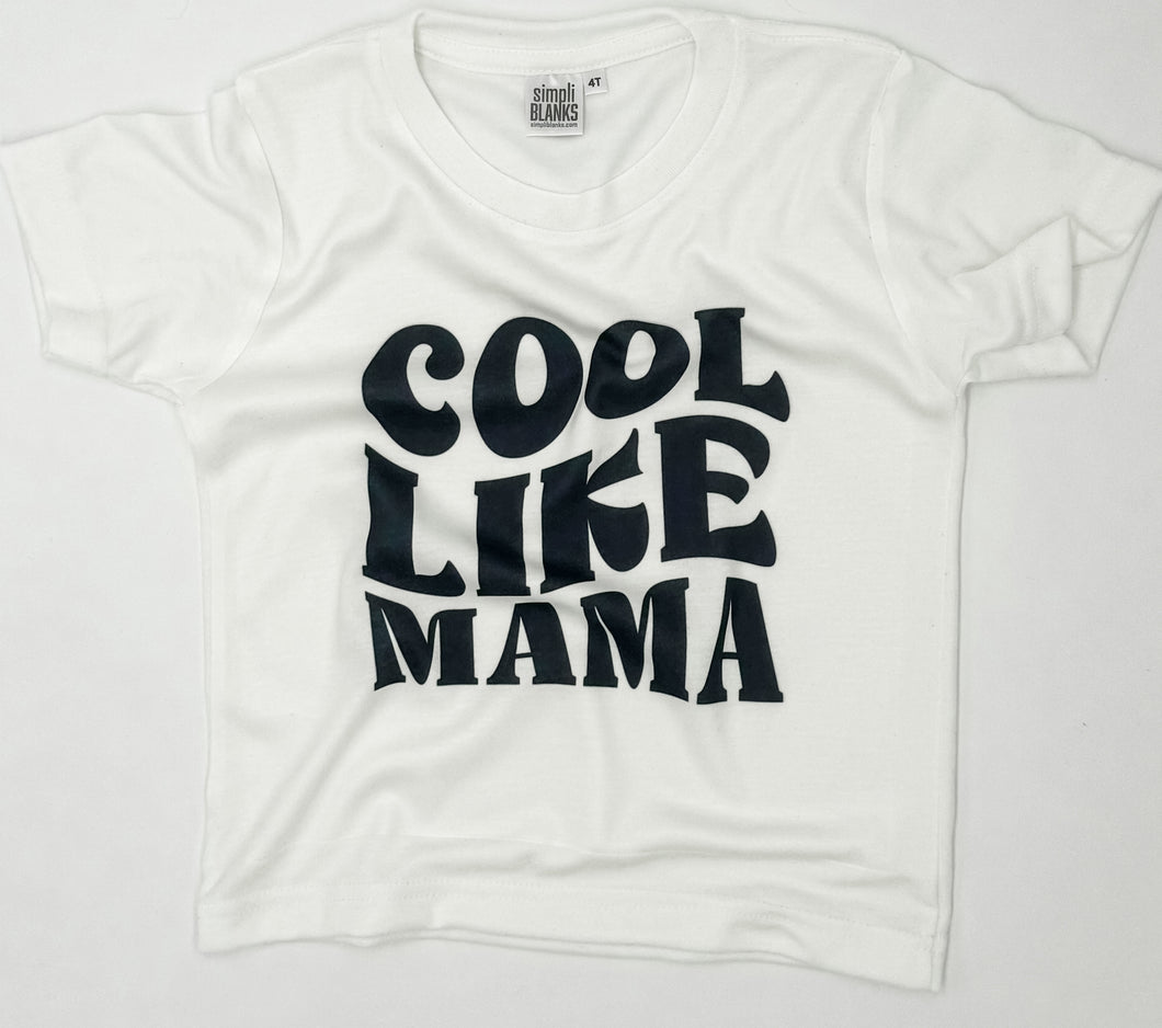 Cool like mama